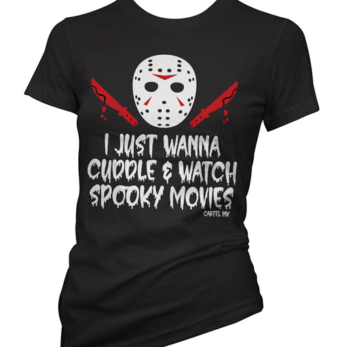 I Just Wanna Cuddle and Watch Spooky Movies Women's T-Shirt