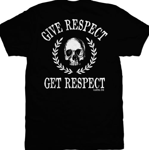 Give Respect Get Respect Men's T-Shirt